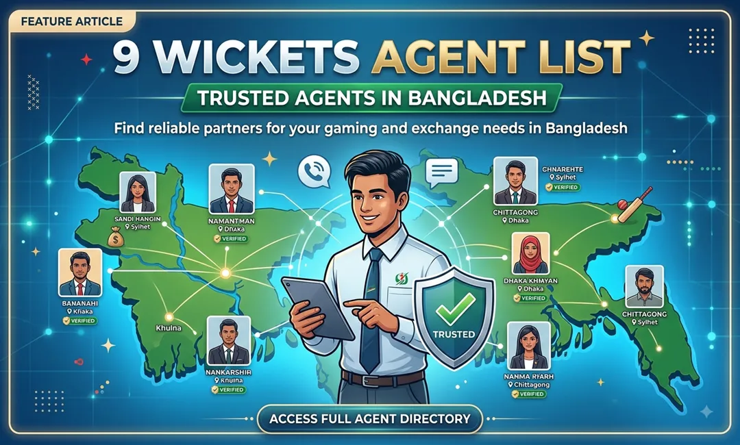 9 Wickets Agent List: Trusted Agents in Bangladesh