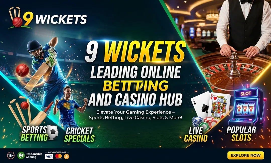 9 Wickets: Leading Online Betting and Casino Hub