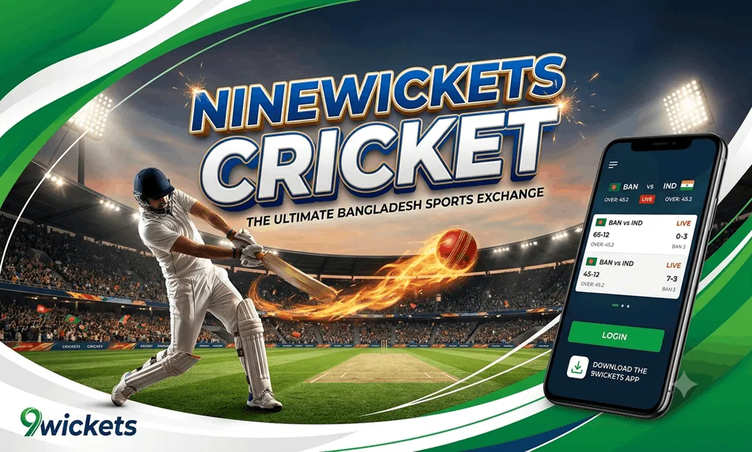 Ninewickets Cricket: বাংলাদেশের বিশ্বস্ত অনলাইন স্পোর্টস বেটিং ও এক্সচেঞ্জ প্ল্যাটফর্ম